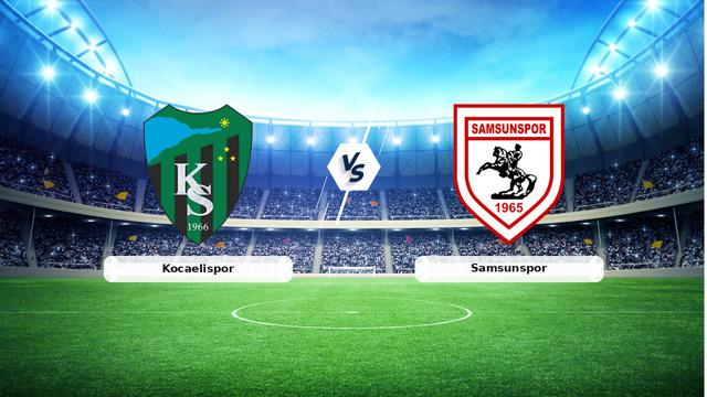 CANLI | Kocaelispor - Samsunspor Maç Detayları ve Gelişmeleri