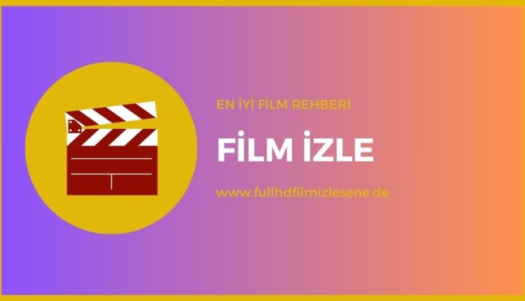 film izle, film, hd film - https://www.fullhdfilmizlesene.de/